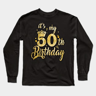 It's My 50th Birthday Long Sleeve T-Shirt